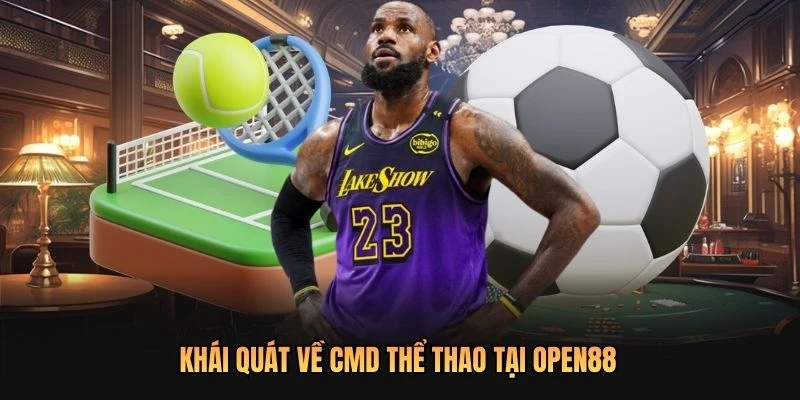 Khái quát về CMD thể thao tại OPEN88